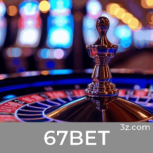 67BET: Plataforma de Cassino e Apostas de Confiança